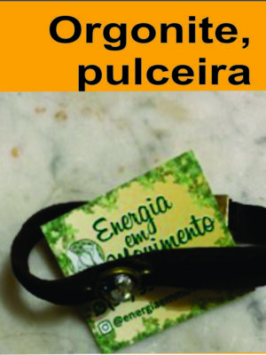 Orgonite, pulseira