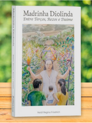 Livro Madrinha Diolinda – Entre Terços, Rezos e Daime
