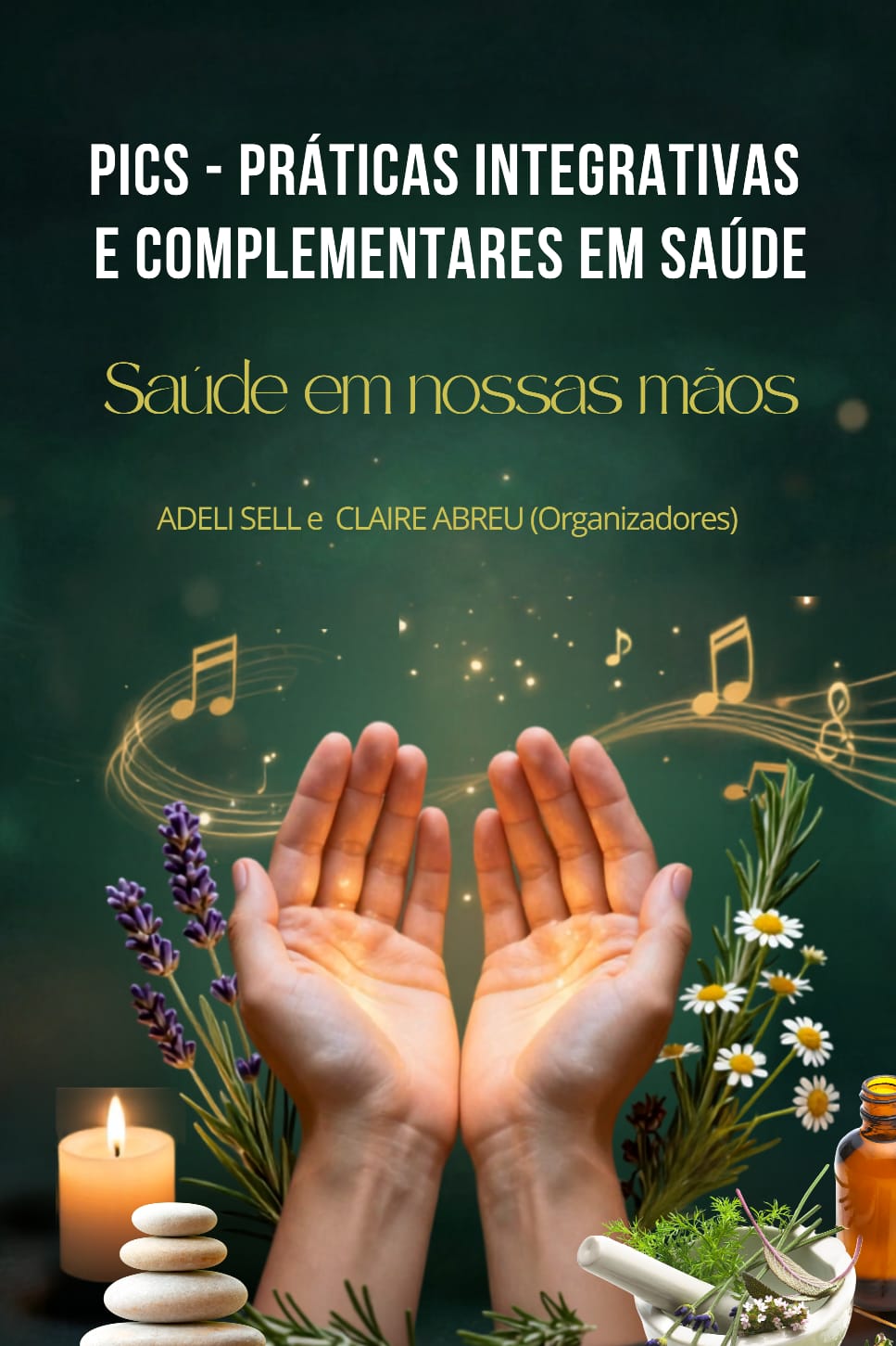 Livro: Saúde em nossas mãos - Adeli Sell e Claire Abreu